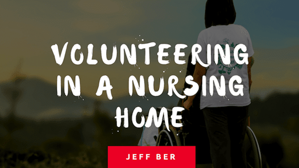 Volunteering in a Nursing Home